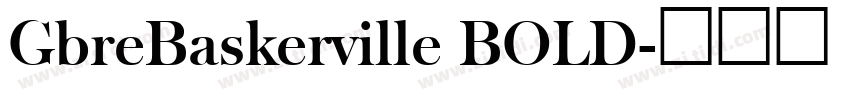 GbreBaskerville BOLD字体转换